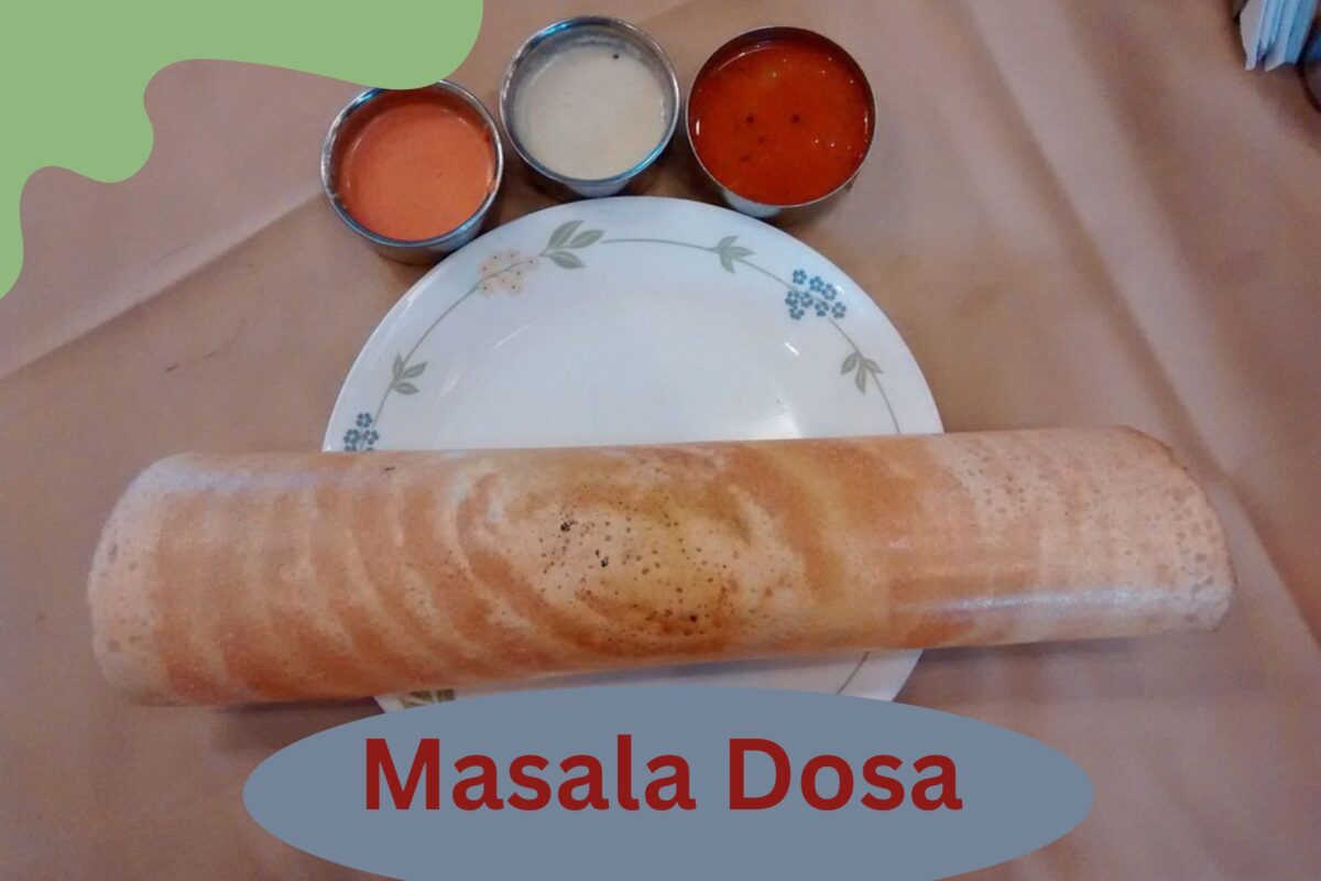 Exploring the Delightful World of South Indian Food “Masala Dosa”