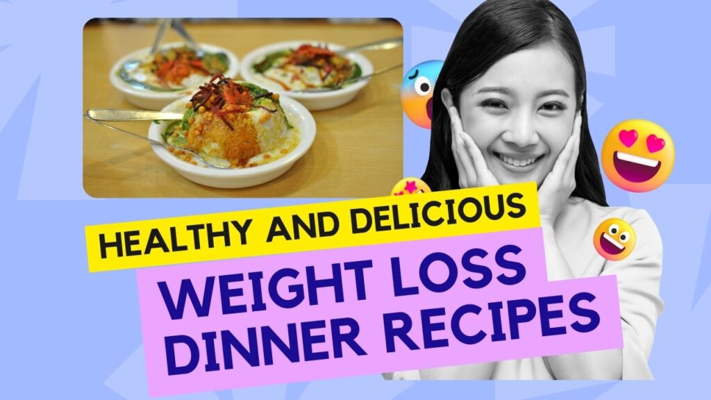 Weight Loss Dinner Recipes
