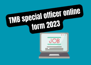 TMB special officer online form 2023
